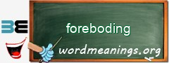 WordMeaning blackboard for foreboding